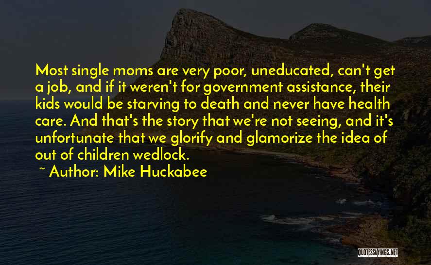 Poor Children's Quotes By Mike Huckabee