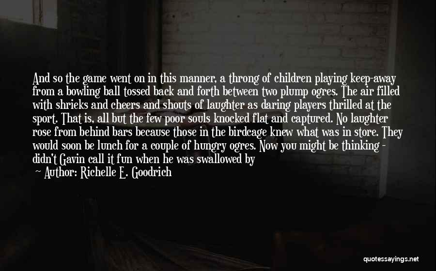 Poor Children's Quotes By Richelle E. Goodrich