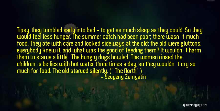Poor Children's Quotes By Yevgeny Zamyatin Poor Children's Quotes By Yevgeny Zamyatin