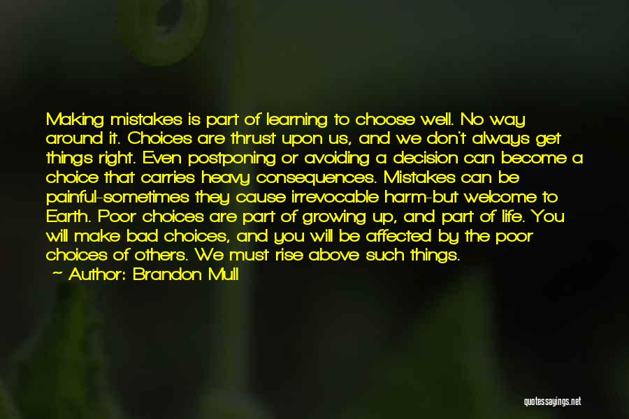 Poor Choices Quotes By Brandon Mull