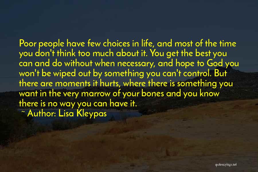 Poor Choices Quotes By Lisa Kleypas