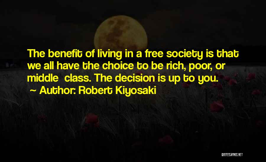 Poor Choices Quotes By Robert Kiyosaki