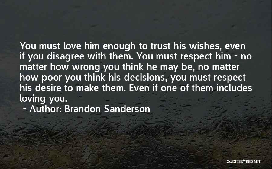 Poor Decisions Quotes By Brandon Sanderson