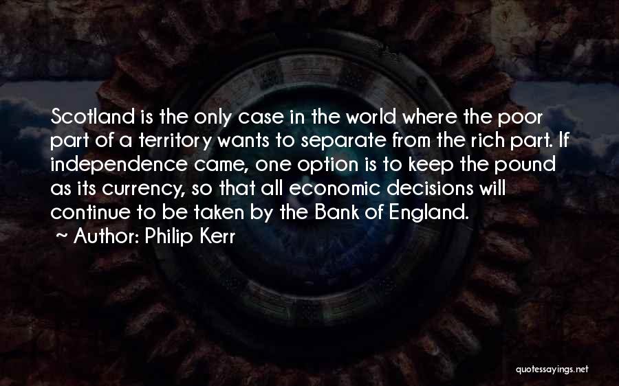 Poor Decisions Quotes By Philip Kerr