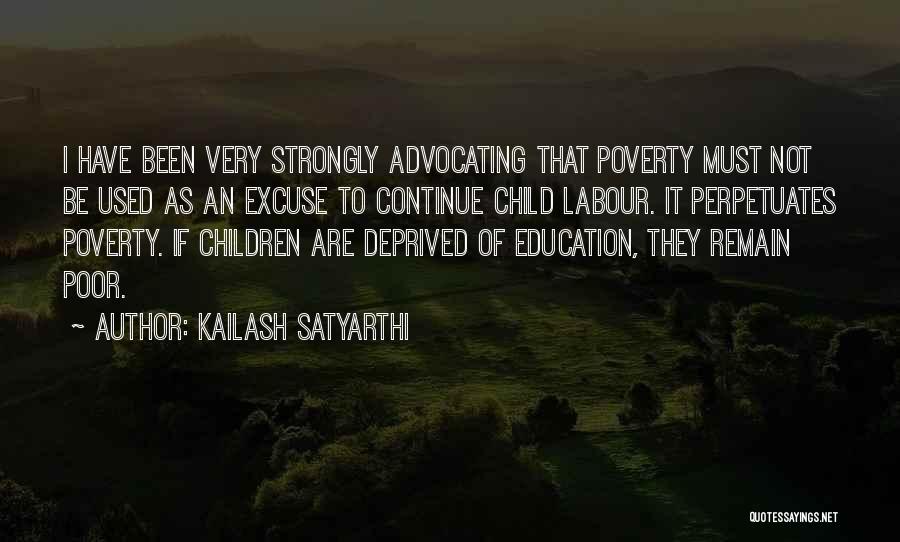 Poor Excuse Quotes By Kailash Satyarthi