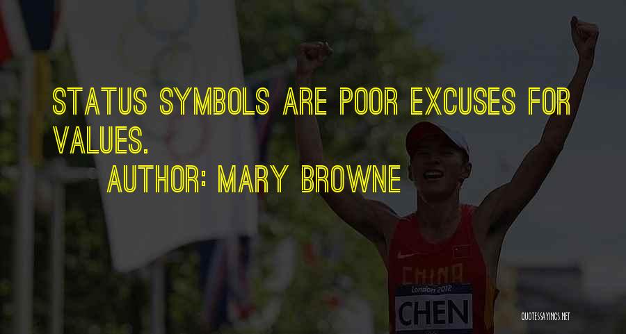 Poor Excuse Quotes By Mary Browne