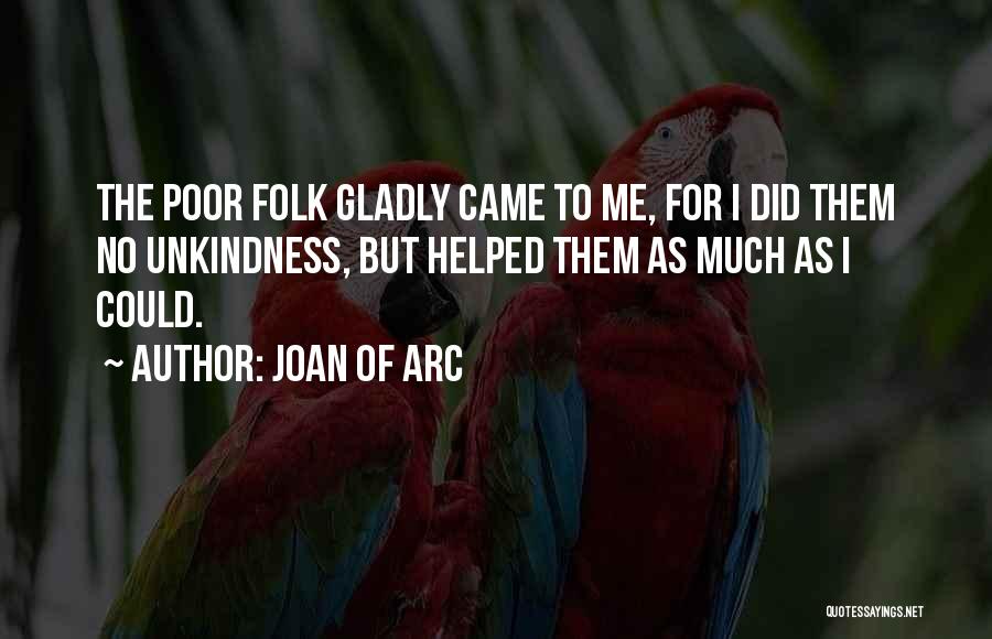 Poor Folk Quotes By Joan Of Arc