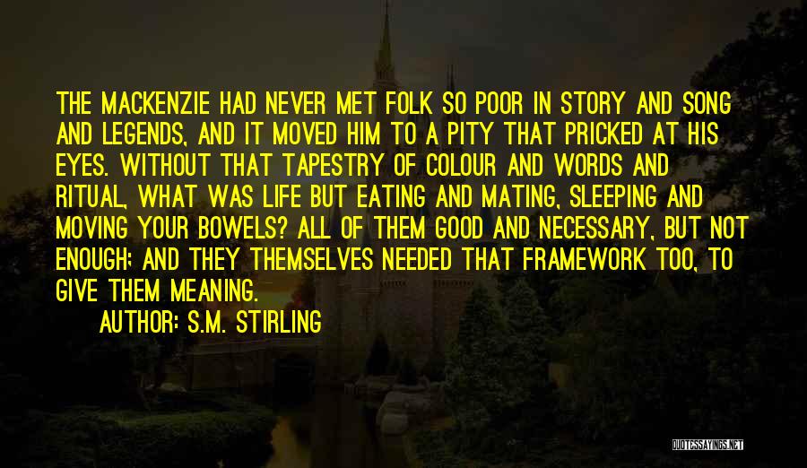 Poor Folk Quotes By S.M. Stirling