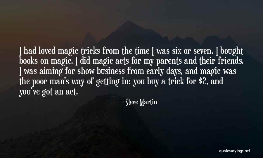 Poor Friends Quotes By Steve Martin Poor Friends Quotes By Steve Martin