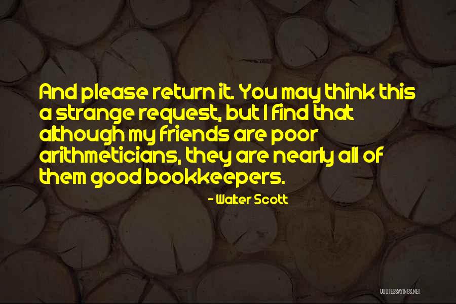 Poor Friends Quotes By Walter Scott Poor Friends Quotes By Walter Scott