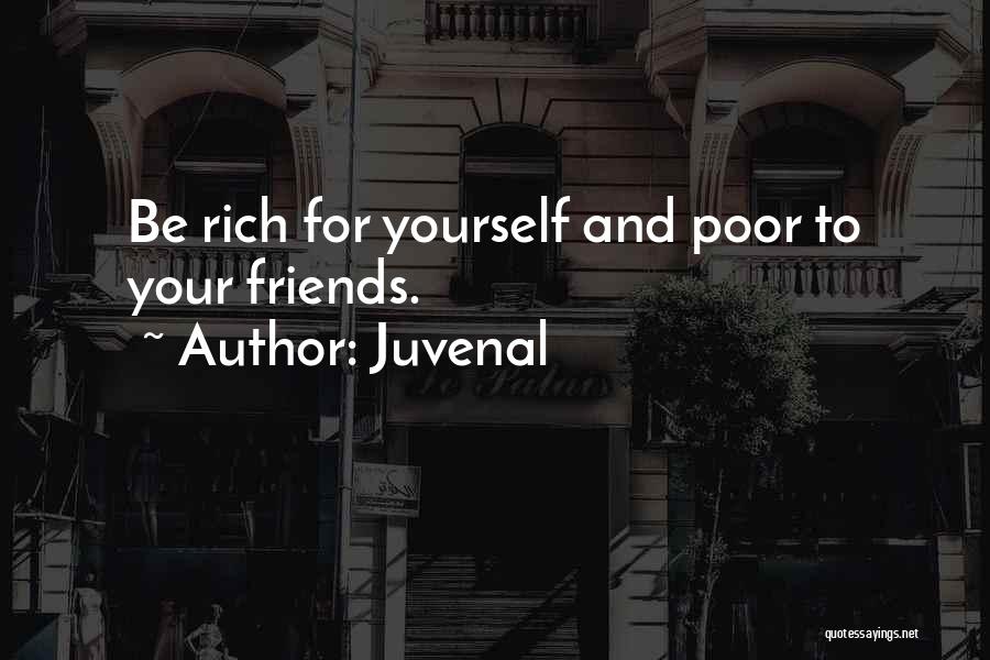 Poor Friendship Quotes By Juvenal