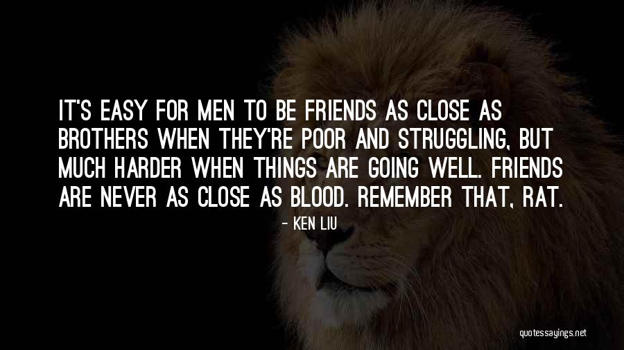 Poor Friendship Quotes By Ken Liu Poor Friendship Quotes By Ken Liu