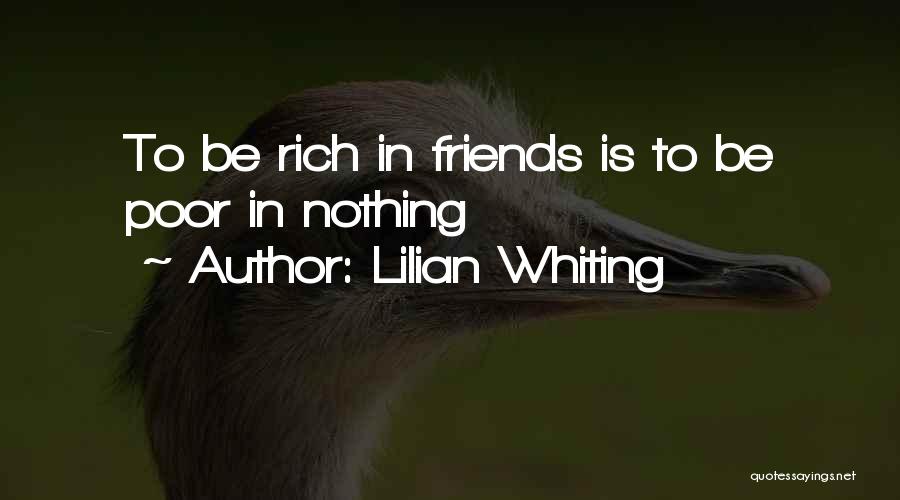 Poor Friendship Quotes By Lilian Whiting