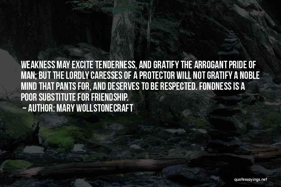 Poor Friendship Quotes By Mary Wollstonecraft