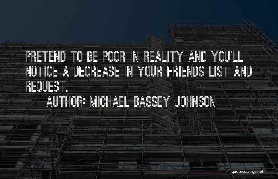 Poor Friendship Quotes By Michael Bassey Johnson