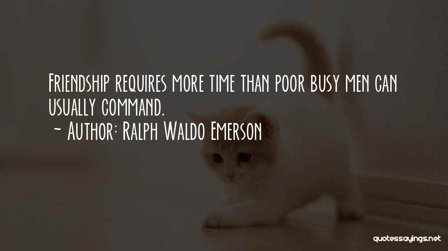 Poor Friendship Quotes By Ralph Waldo Emerson