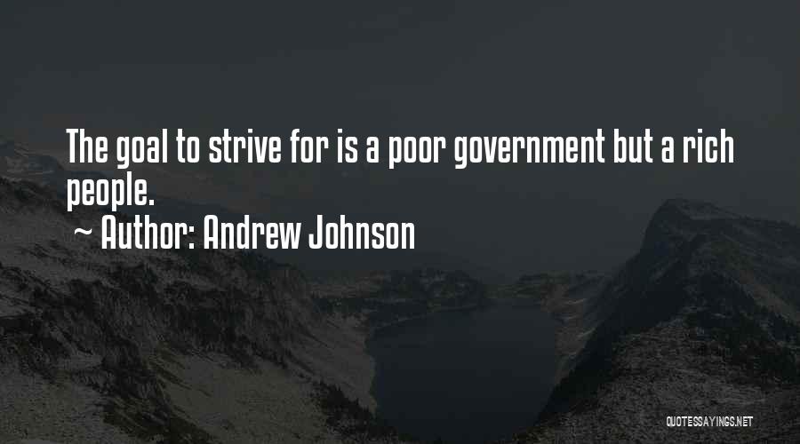 Poor Government Quotes By Andrew Johnson