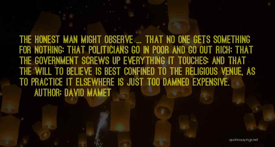 Poor Government Quotes By David Mamet