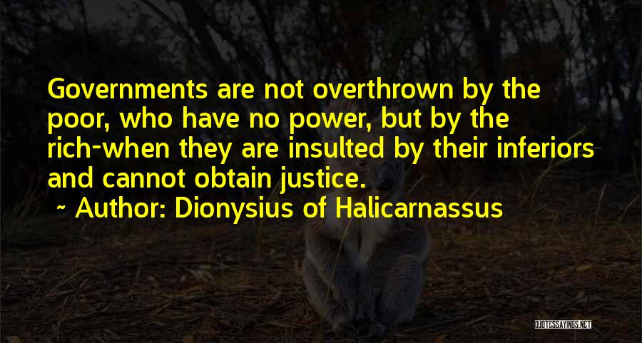 Poor Government Quotes By Dionysius Of Halicarnassus