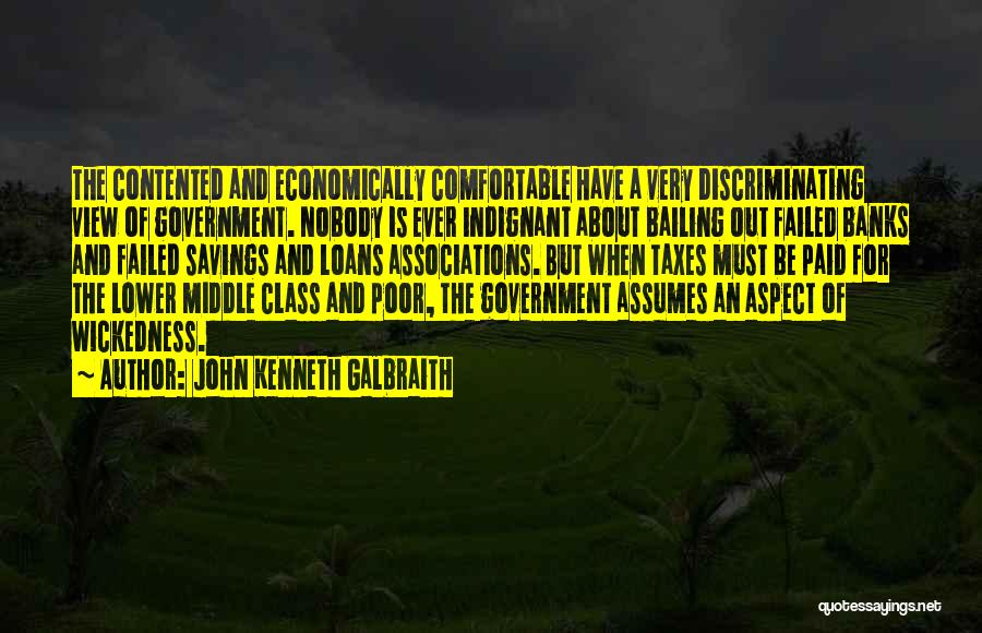 Poor Government Quotes By John Kenneth Galbraith