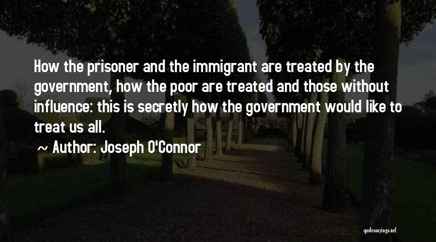 Poor Government Quotes By Joseph O'Connor