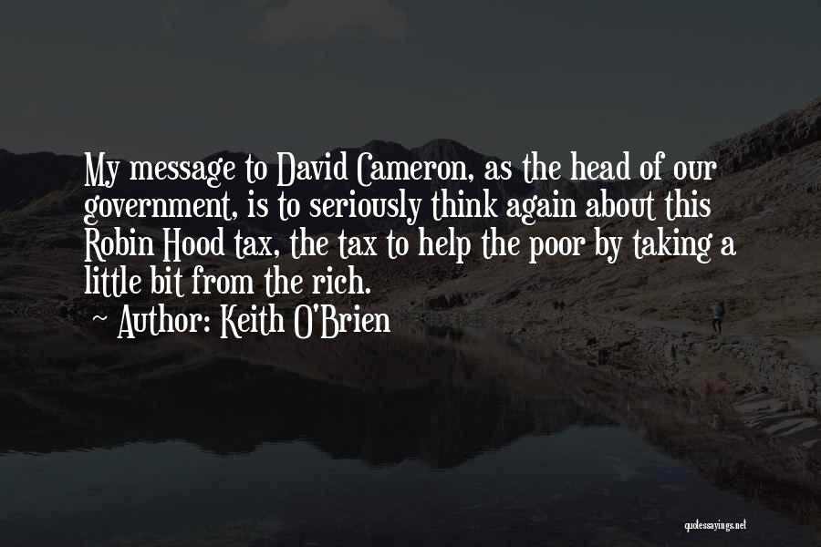 Poor Government Quotes By Keith O'Brien