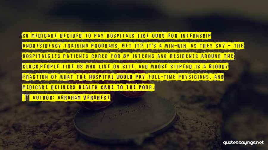 Poor Health Care Quotes By Abraham Verghese