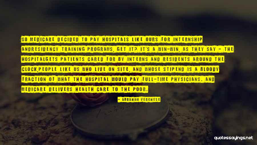 Poor Health Care Quotes By Abraham Verghese