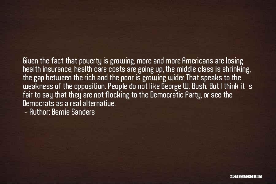 Poor Health Care Quotes By Bernie Sanders