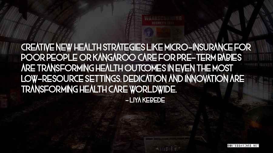 Poor Health Care Quotes By Liya Kebede