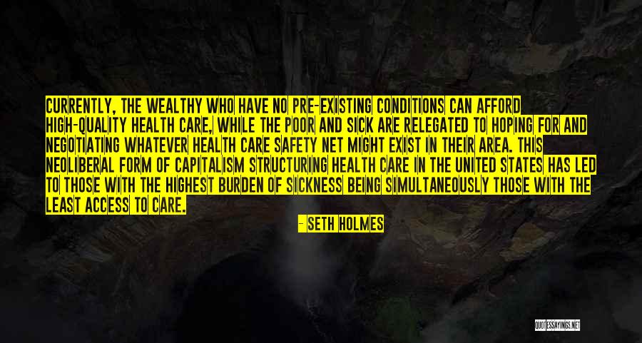 Poor Health Care Quotes By Seth Holmes