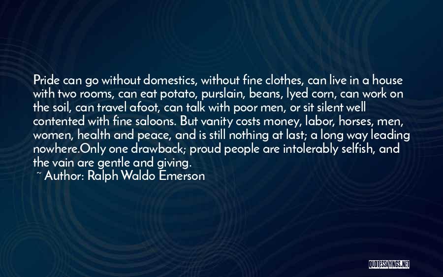 Poor House Quotes By Ralph Waldo Emerson