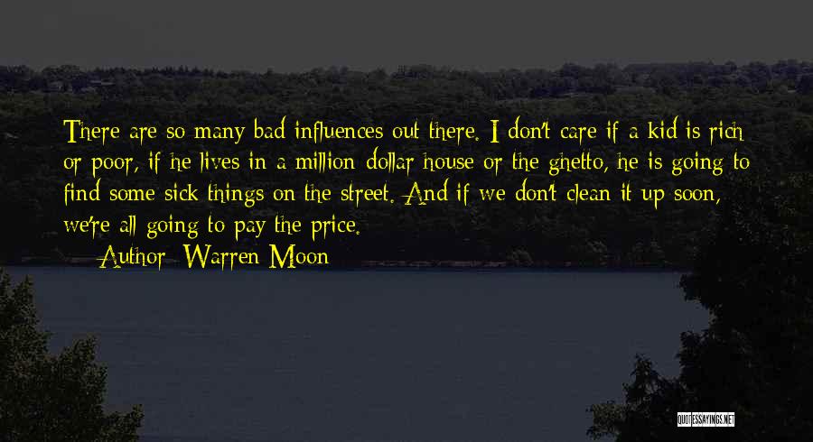 Poor House Quotes By Warren Moon