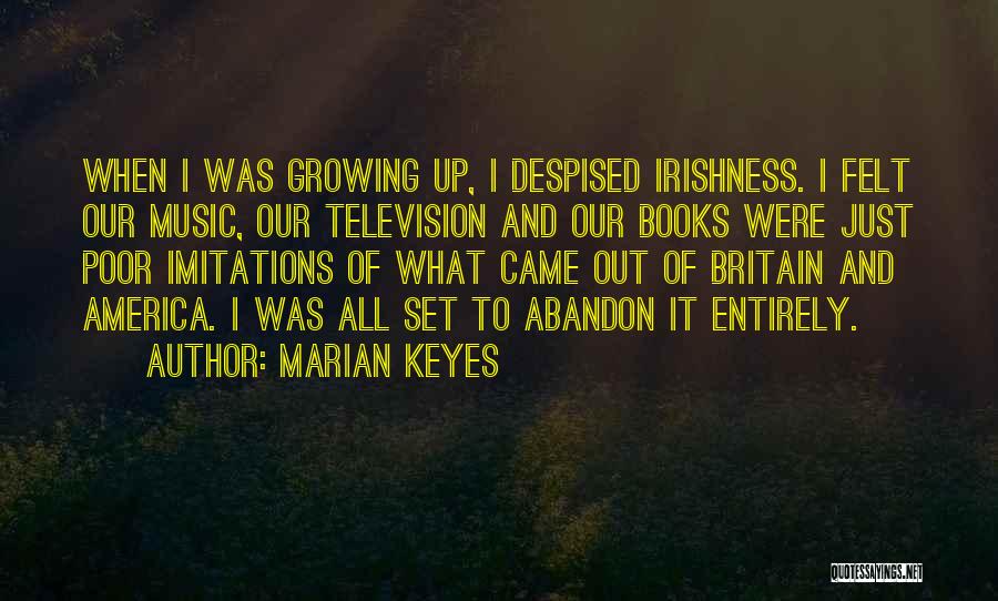 Poor Imitations Quotes By Marian Keyes