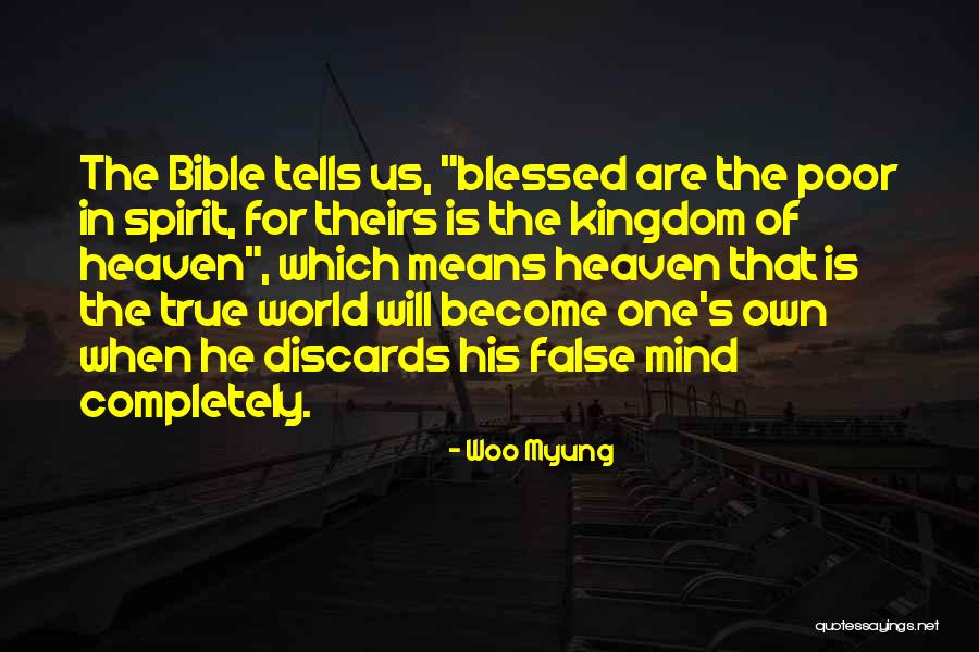 Poor In Spirit Bible Quotes By Woo Myung Poor In Spirit Bible Quotes By Woo Myung