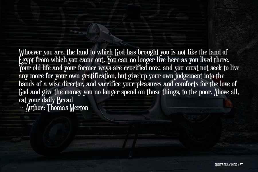 Poor Judgement Quotes By Thomas Merton
