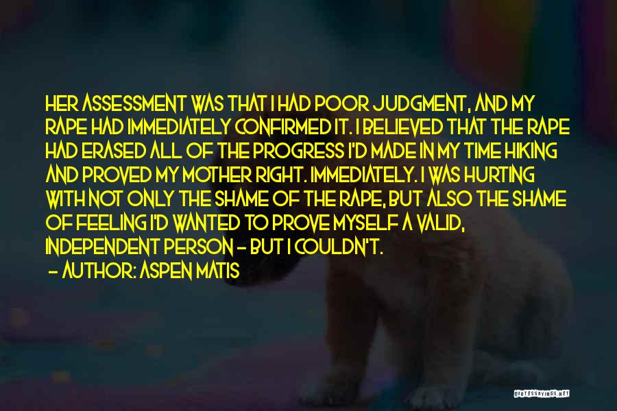 Poor Judgment Quotes By Aspen Matis