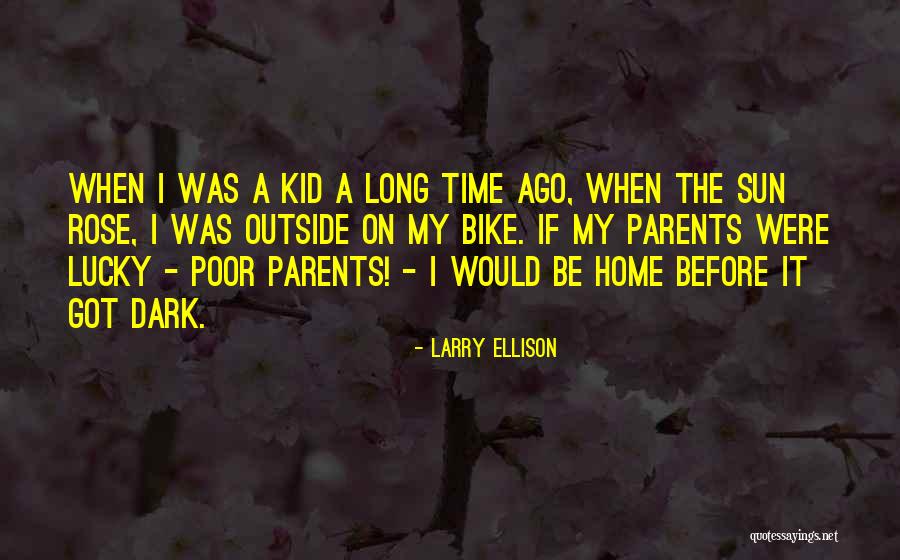 Poor Kid Quotes By Larry Ellison Poor Kid Quotes By Larry Ellison