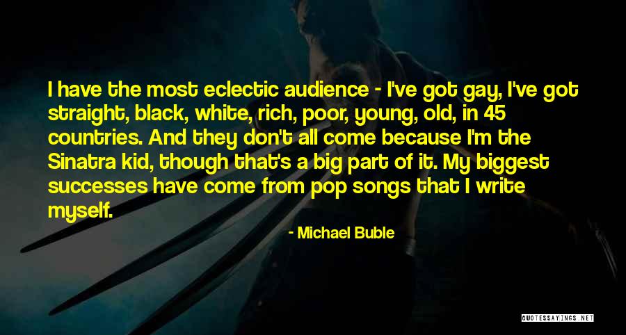 Poor Kid Quotes By Michael Buble Poor Kid Quotes By Michael Buble