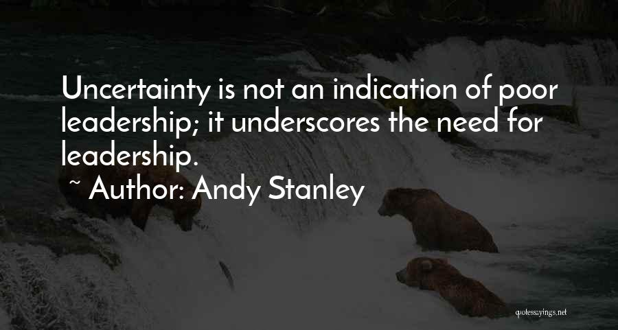 Poor Leadership Quotes By Andy Stanley