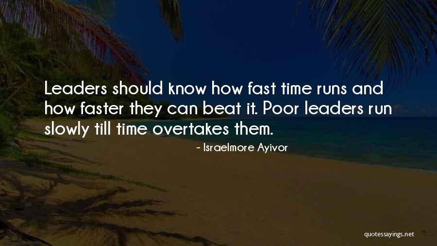 Poor Leadership Quotes By Israelmore Ayivor