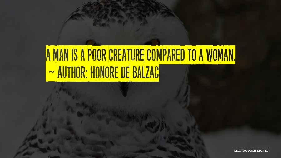 Poor Man Quotes By Honore De Balzac