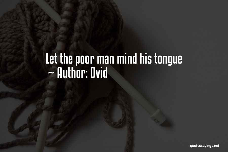 Poor Man Quotes By Ovid