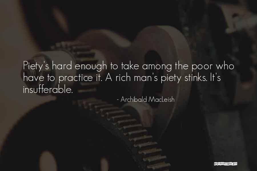 Poor Man Rich Man Quotes By Archibald MacLeish Poor Man Rich Man Quotes By Archibald MacLeish
