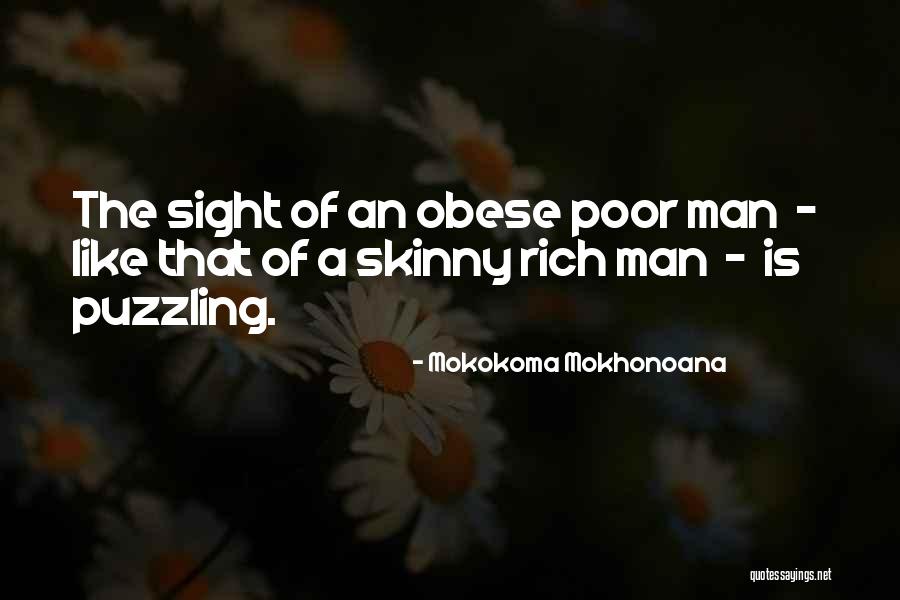 Poor Man Rich Man Quotes By Mokokoma Mokhonoana Poor Man Rich Man Quotes By Mokokoma Mokhonoana