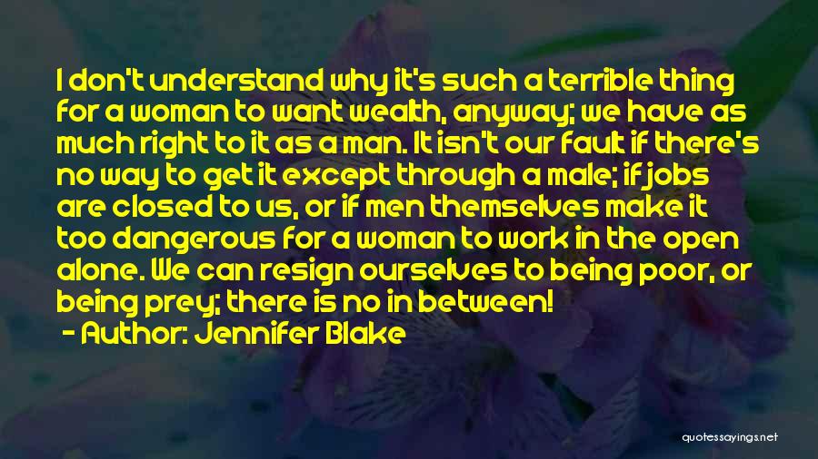 Poor Man's Quotes By Jennifer Blake