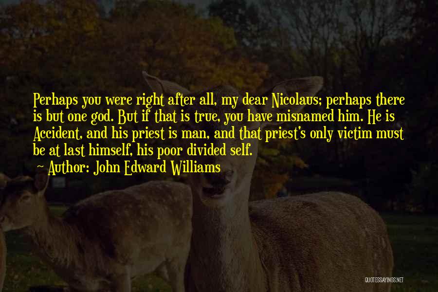Poor Man's Quotes By John Edward Williams