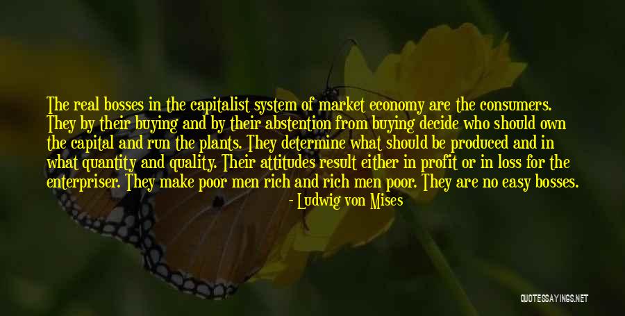 Poor Me Attitude Quotes By Ludwig Von Mises Poor Me Attitude Quotes By Ludwig Von Mises