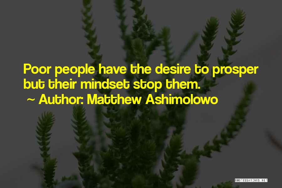 Poor Mindset Quotes By Matthew Ashimolowo