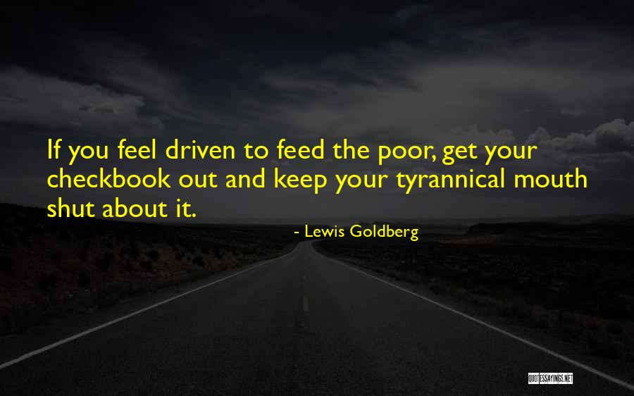 Poor Mouth Quotes By Lewis Goldberg Poor Mouth Quotes By Lewis Goldberg